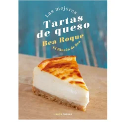 Las Mejores Tartas de Queso de Bea Roque